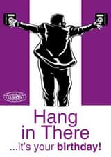 Severance Birthday Card - Hang In There It's Your Birthday - Dylan G - TV created by Designs By Andy