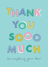 Classic Thank You Card - For Everything You've Done created by Sorcha Faulkner