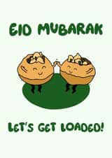 Cute Eid Card - Let's Get Loaded created by Momna Rashid