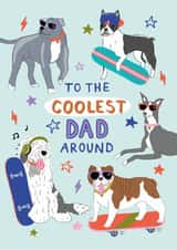 Arty Birthday/Father's Day Card - The Coolest Dad - Skateboarding Dogs created by Laura Barnes