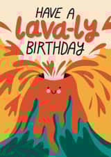 Cute Birthday Card - Volcano - Lava-ly Birthday created by Christine Cuddihy Illustration