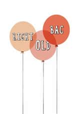 Funny Birthday Card - Right Old Bag - Balloons created by Giddy Kipper