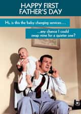 Funny Father's Day Card - Baby Changing Services - First Father's Day created by Quitting Hollywood