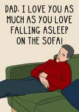 Funny Father's Day Card - Falling Asleep On the Sofa created by OhJaye