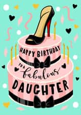 Fun Birthday Cake Card - For A Fabulous Daughter - High Heel Fashion Lover created by Running with Scissors