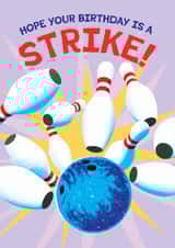 Fun Birthday Card - Bowling - Hope Your Birthday Is A Strike! created by Folio | Ian Owen