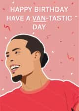 Liverpool Birthday Card - Virgil Van Dijk - Pun created by Blush Boulevard