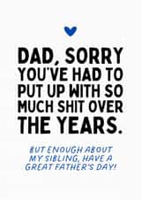 Funny Father's Day Card - Putting Up With My Sibling created by Sundiva Designs