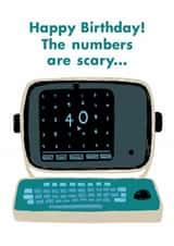 Funny Birthday Card - 40th - Severance - The Numbers Are Scary created by Paper Plane
