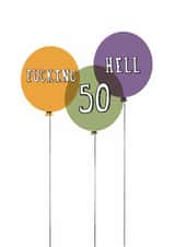 Cheeky Birthday Card - 50th - Balloons created by Giddy Kipper