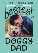 Personalised Father's Day Photo Card created by Christine Cuddihy Illustration - Classic Father's Day Card - Bestest Doggy Dad