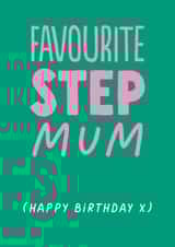 Funny Birthday Card - Favourite Step Mum created by The Buddy Fernandez Card Co.