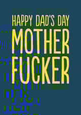 Rude Father's Day Card - Mother Fucker created by The Buddy Fernandez Card Co.