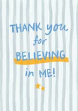 Classic Thank You Card - For Teacher - Thank You For Believing In Me created by Sweetlove Press