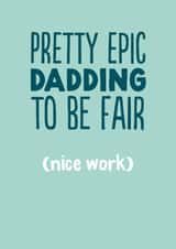 Funny Father's Day Card - Epic Dadding created by The Buddy Fernandez Card Co.