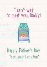 Cute Father's Day Card - Little Bun - Can't Wait To Meet You created by Wink Design - Michelle Roberts