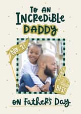 Personalised Father's Day Photo Card created by Abbie Imagine - Classic Father's Day Card - An Incredible Daddy