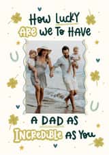 Personalised Father's Day Photo Card created by Abbie Imagine - Classic Father's Day Card - How Lucky Are Wr