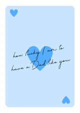 Cute Father's Day Card For Dad - How Lucky Am I - Playing Card - Blue Hearts created by Coja Prints