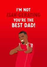 Liverpool Football Father's Day Card - Alexander Isak - You're The Best Dad created by The Cake Thief