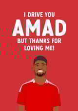 Manchester United Father's Day Card - Amad Diallo - Drive You Mad created by The Cake Thief