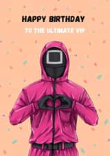 Fun Birthday Card - Squid Game - Ultimate VIP created by GawjusCards