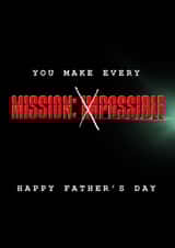 Father's Day card - Mission Impossible - you make it possible created by Lucy Driver