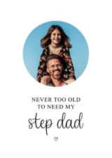 Personalised Father's Day Photo Card created by Kalm Lettering - Classic Father's Day Card - Step Dad - Never Too Old