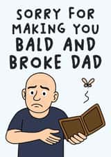 Funny Father's Day Card - Bald And Broke created by Studio Doodles