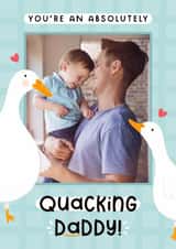 Personalised Father's Day Photo Card created by Joanne Hawker - Cute Father's Day Card - Ducks - You're A Quacking Daddy