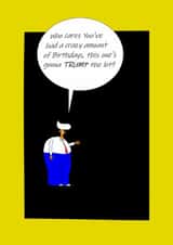 Funny Birthday card featuring Donald Trump created by Mike Ryan