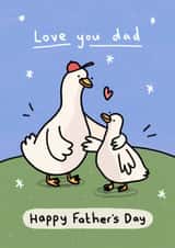 Cute Father’s Day Card - Geese - Love You Dad created by Wren & Wilson