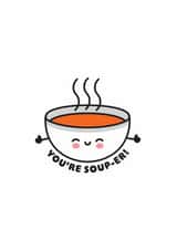 You're Soup-er! Funny Pun Thank You Card created by Joe Baines Graphic Design and Illustration