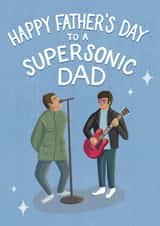 Oasis Father's Day Card - Supersonic - Song created by Silky Rose Design