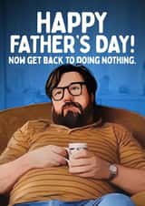Funny Father's Day Card - Jim Royle - Doing Nothing created by Mrs Best Paper Co.