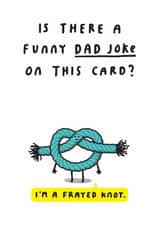 Funny Father's Day or Birthday Card - For Dad - Is There A Funny Dad Joke On This Card? created by mungo and shoddy