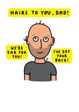 Funny Father's Day Card - Hairs to you, Dad! - Bald And Hairy created by mungo and shoddy