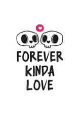 Cute Anniversary card to make your loved one smile - Forever Kinda Love created by Martian Art