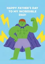 Incredible Dad Father's Day Card - Superhero - Incredible Hulk created by Stormy Knight