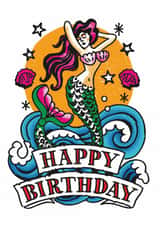 Arty Birthday Card - Retro Tattoo - Mermaid - For Her created by Stormy Knight