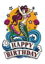 Arty Birthday Card - Retro Tattoo - Mermaid - For Her created by Stormy Knight