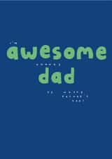 Funny Father's Day Card - I'm Awesome created by Sea & Tea