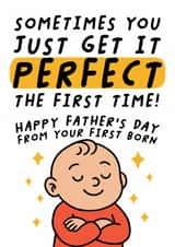 Funny Father's Day Card - Perfect First Born created by Studio Doodles