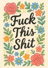 Funny Thinking Of You Card - Fuck This Shit created by Maartje Rozendaal