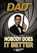 Funny Father's Day Card - James Bond - Nobody Does It Better created by ShortRound888