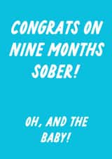 Funny New Baby Card - Nine Months Sober - Baby Boy created by The Marmalade Cat
