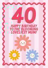 Cute Birthday Card - For Mum - 40th - Blooming Lovely created by Blush & Blossom 
