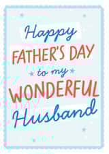 Classic Father's Day Card - Wonderful Husband - Stars created by Percy & Pearl