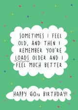 Cheeky 60th Birthday Card - Feel Old - Remember You're Older created by @Laura Lonsdale Designs