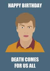 Funny Birthday Card - James Acaster - Happy Birthday Death Comes For Us All created by Mark Winter
